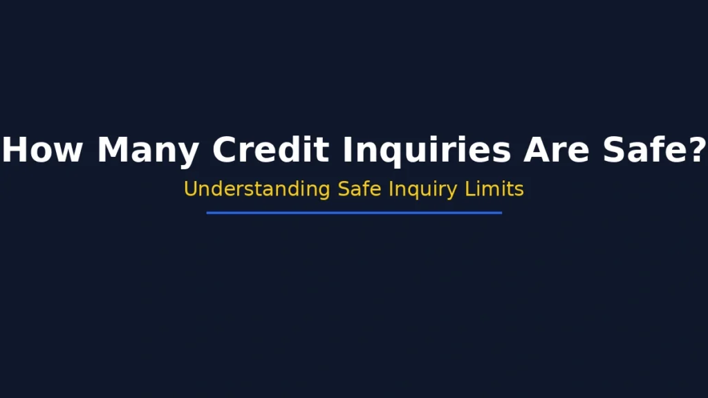 How many credit inquiries are safe before affecting your credit score