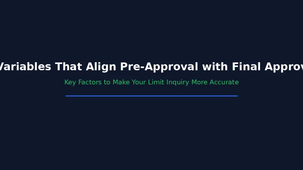 Three key variables that align loan pre approval results with final approval outcome