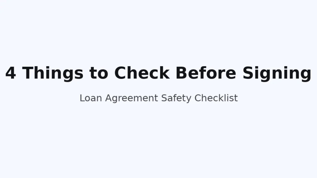 Four things to check before signing a personal loan agreement including rate structure and repayment terms