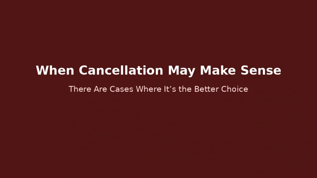 Cases where cancelling housing subscription account may be reasonable despite long-term disadvantages