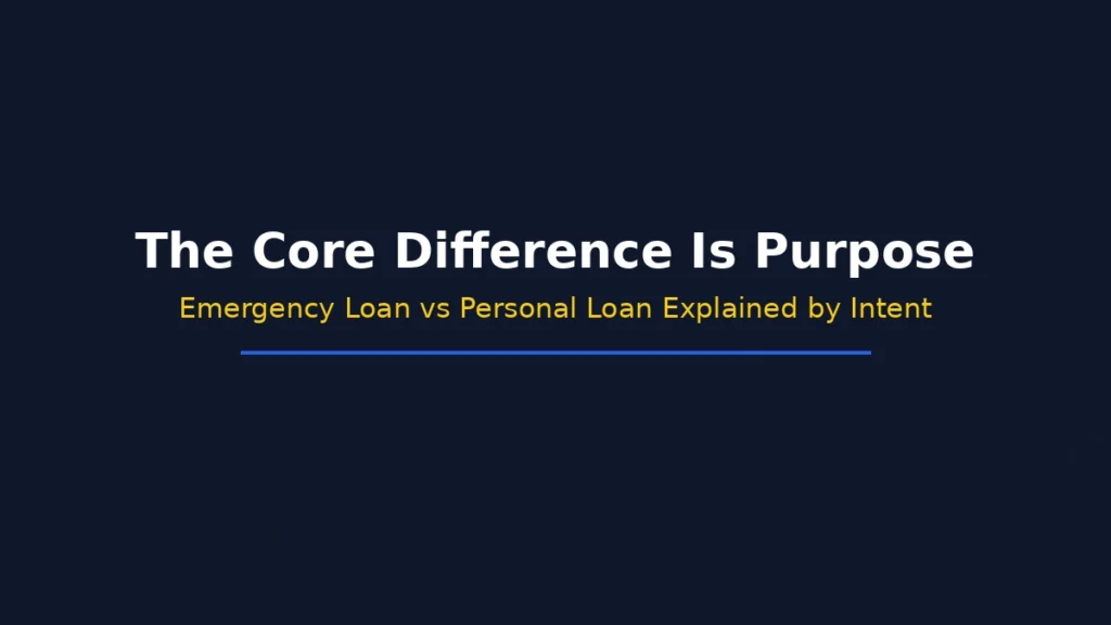 Core difference between emergency loan and personal loan explained by purpose and borrowing intent