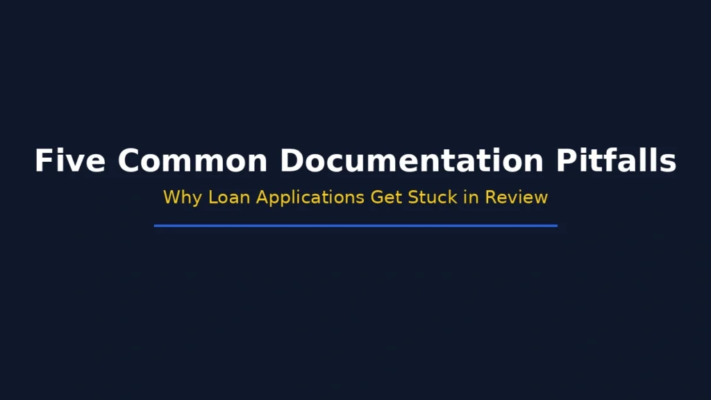 Five common documentation pitfalls that cause personal loan applications to get stuck in review