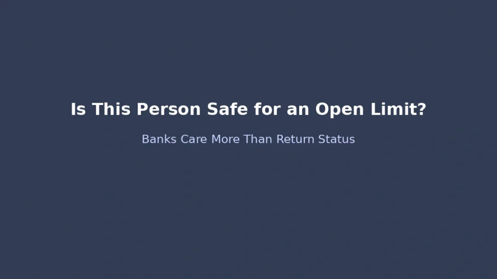 Banks evaluate whether a borrower is safe to have an open credit limit rather than focusing only on return to work status