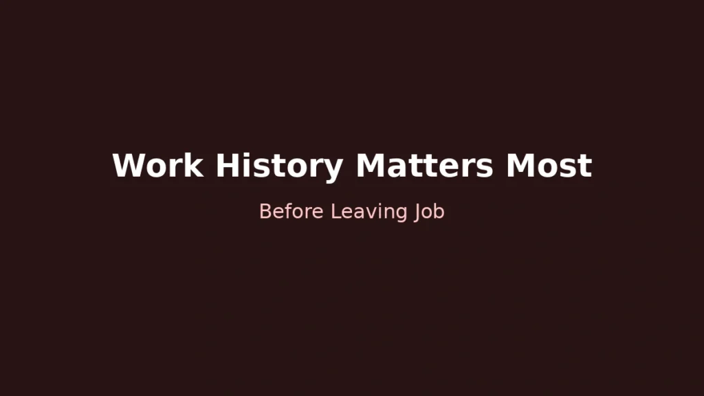 Why work history before resignation matters most in loan approval and eligibility decisions