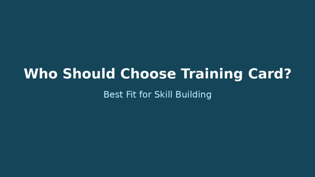Who should choose national training card and which people benefit most from skill training support